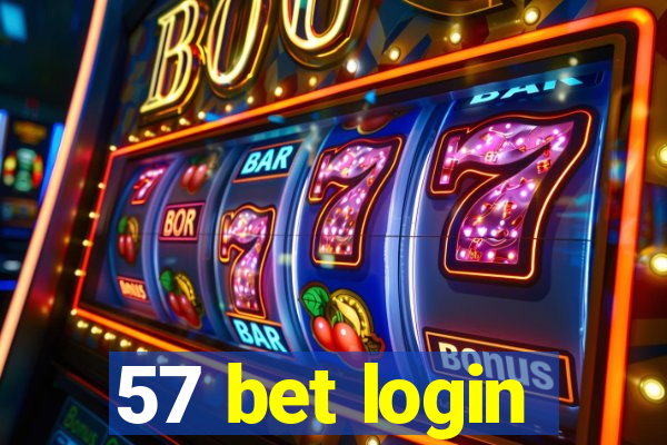 57 bet login